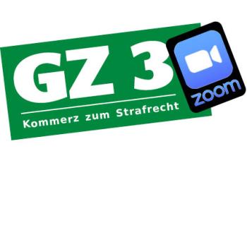 Seminar ZOOM 06.12 mit Gabriel - GZ 3 "Kommerz ums Strafrecht" um 19h MEZ